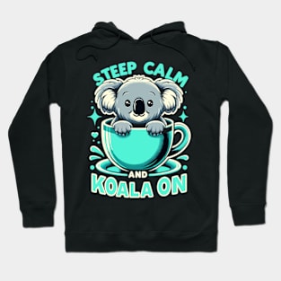 Keep Calm & Koala On: Tea Time Tranquility Hoodie